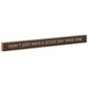 Hallmark Don't Just Have A Good Day Wood Quote Sign, 23.5x2 -Home Improvement Store Dont Just Have a Good Day Wood Quote Sign 1WOD3168 01