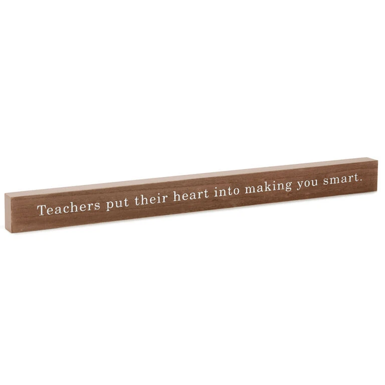 Hallmark Teachers Put Their Heart Wood Quote Sign, 23.5x2 3 Hallmark Teachers Put Their Heart Wood Quote Sign, 23.5x2